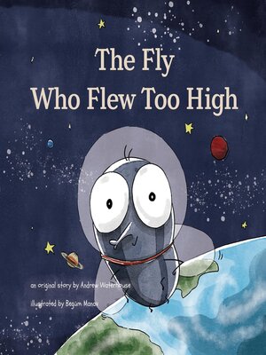cover image of The Fly Who Flew Too High